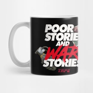 Poor Stories & War Stories Mug